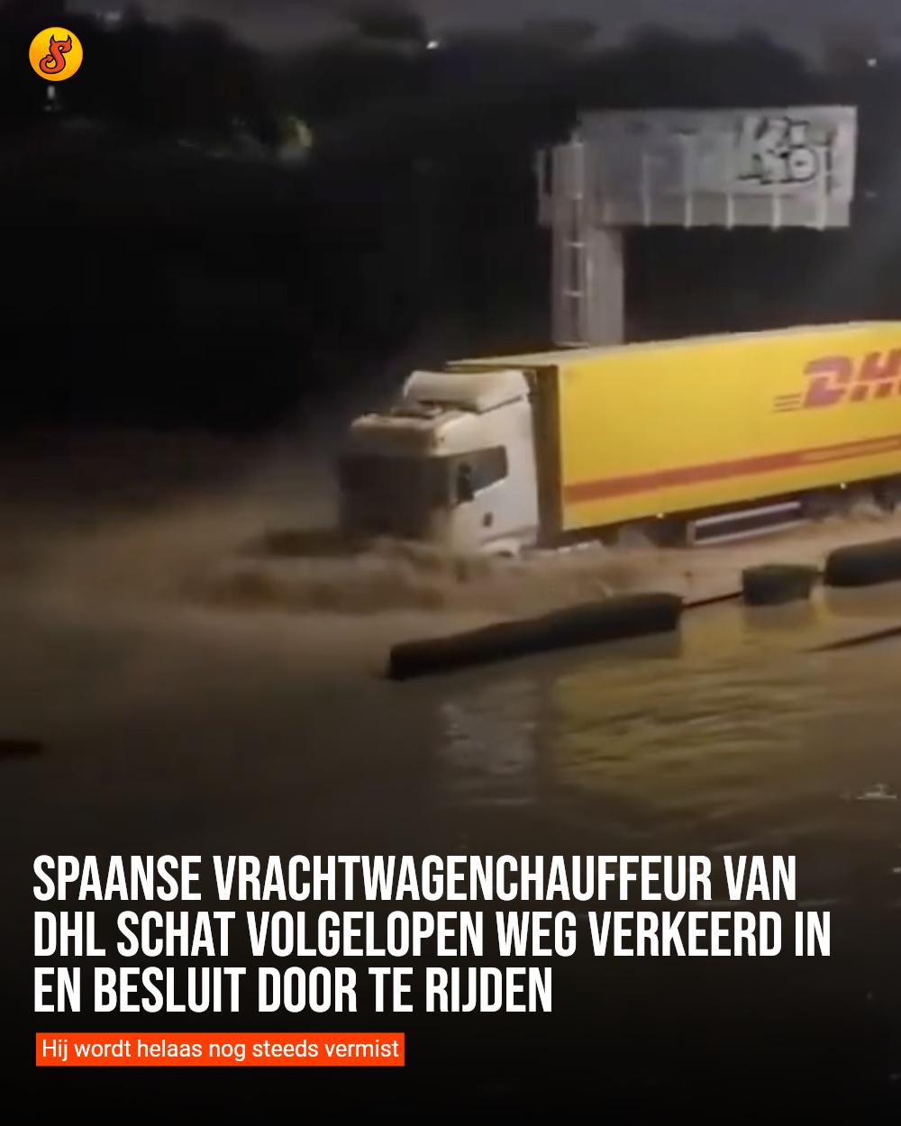 Spaanse vrachtwagenchauffeur van DHL schat volgelopen weg verkeerd in en besluit door te rijden