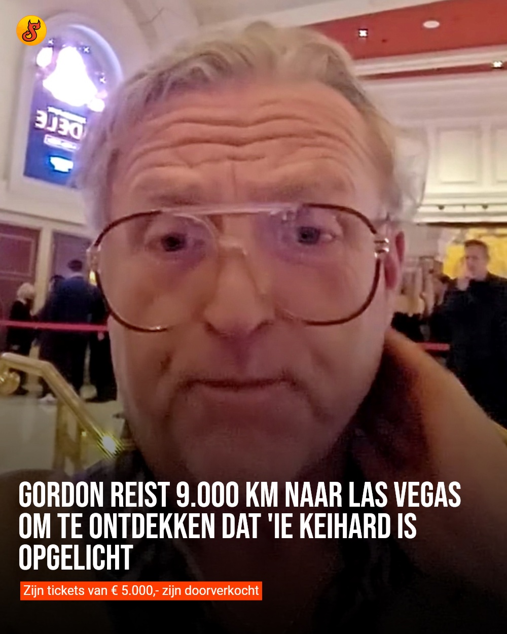 Gordon reist 9.000 km naar Las Vegas om te ontdekken dat 'ie keihard is opgelicht
