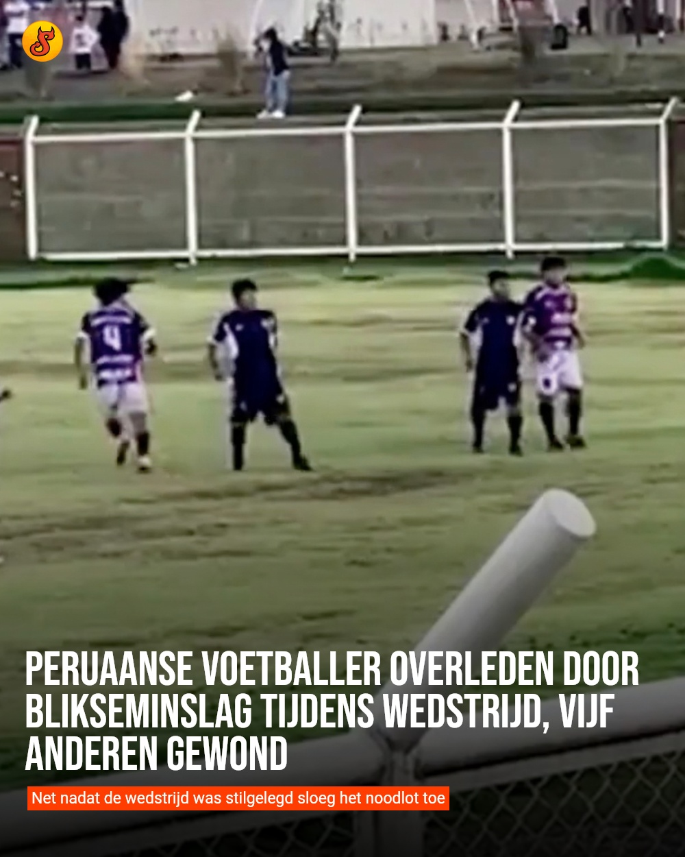 Peruaanse voetballer overleden door blikseminslag tijdens wedstrijd, vijf anderen gewond