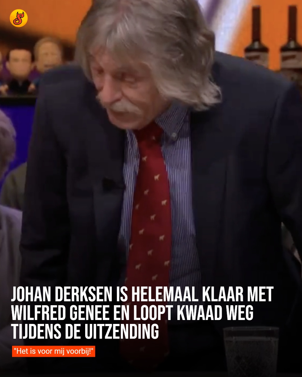 Johan Derksen is helemaal klaar met Wilfred Genee en loopt kwaad weg tijdens de uitzending