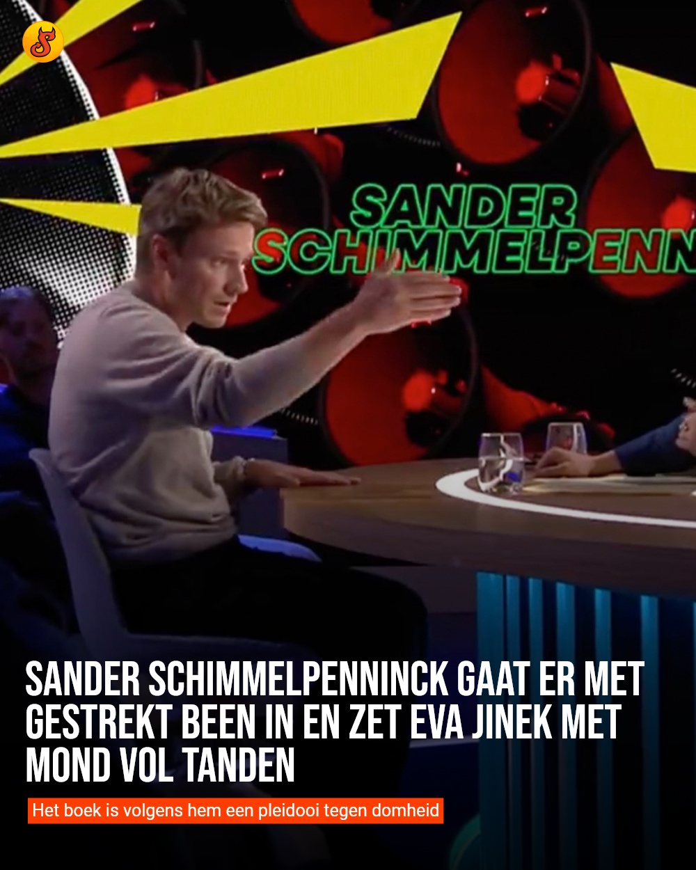 Sander Schimmelpenninck gaat er met gestrekt been in en zet Eva Jinek met mond vol tanden