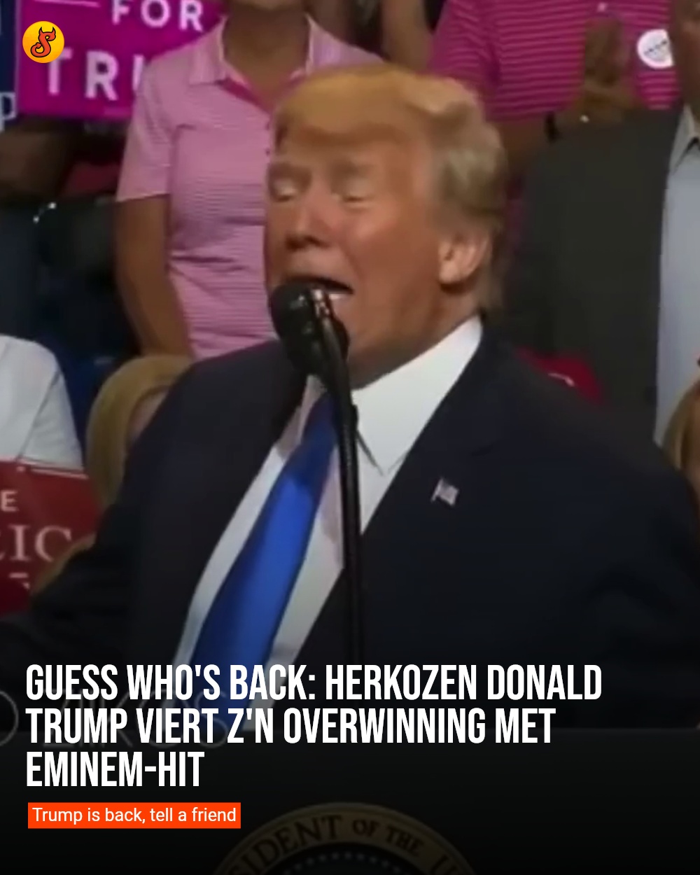 Guess who's back: Herkozen Donald Trump viert z'n overwinning met Eminem-hit