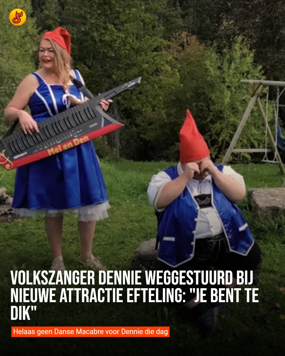 Volkszanger Dennie weggestuurd bij nieuwe attractie Efteling: "Je bent te dik"