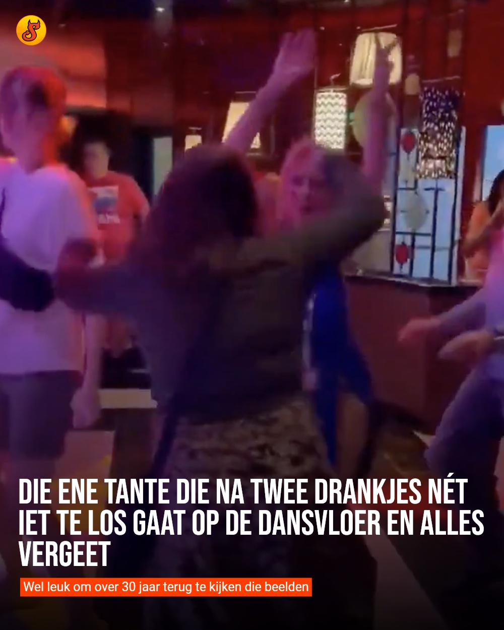 Die ene tante die na twee drankjes nét iet te los gaat op de dansvloer en alles vergeet