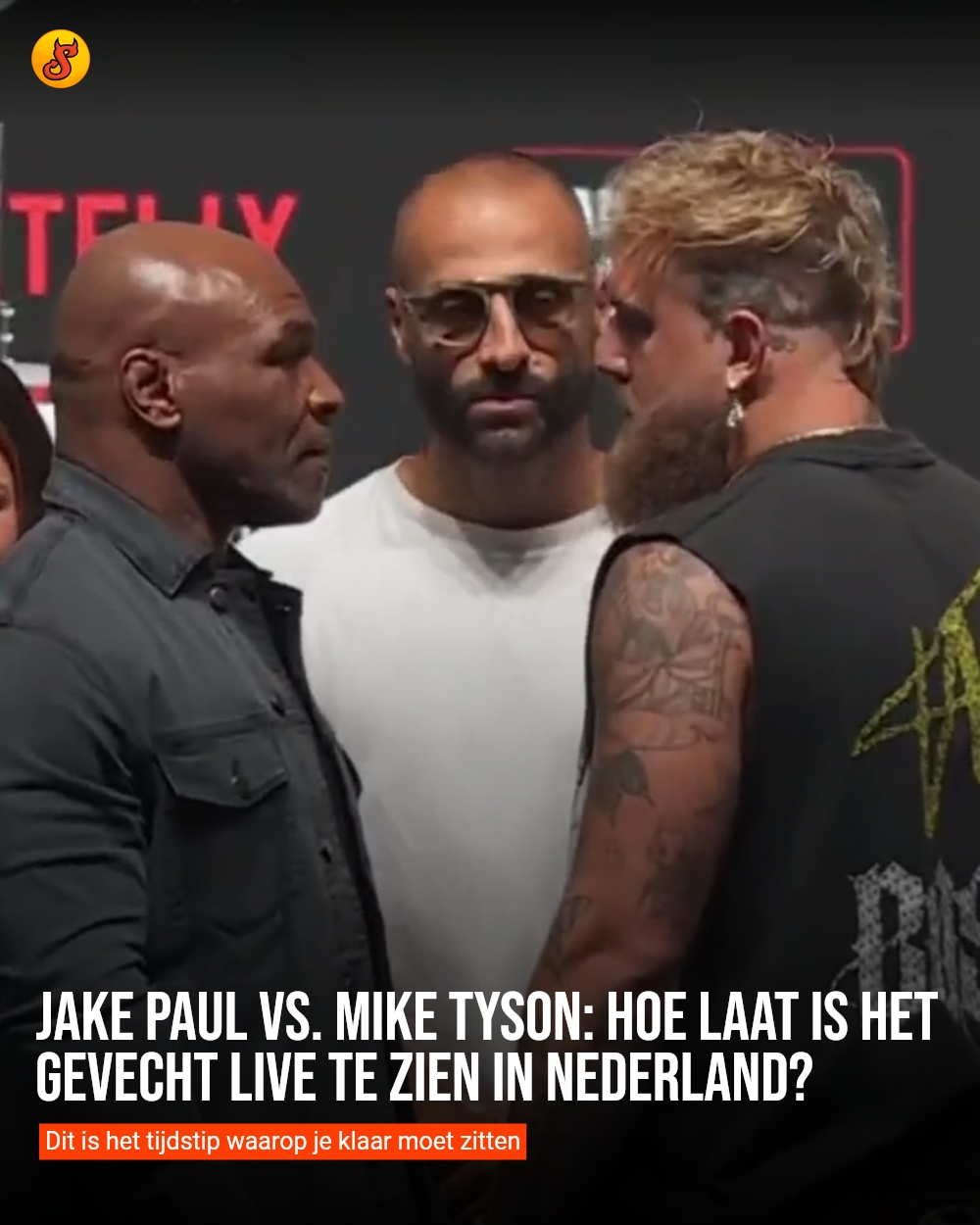 Jake Paul vs. Mike Tyson: Hoe laat is het gevecht live te zien in Nederland?