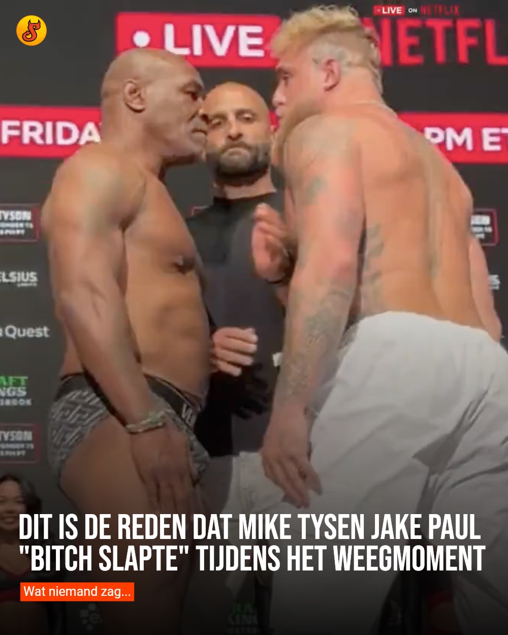 Dit is de reden dat Mike Tysen Jake Paul "bitch slapte" tijdens het weegmoment