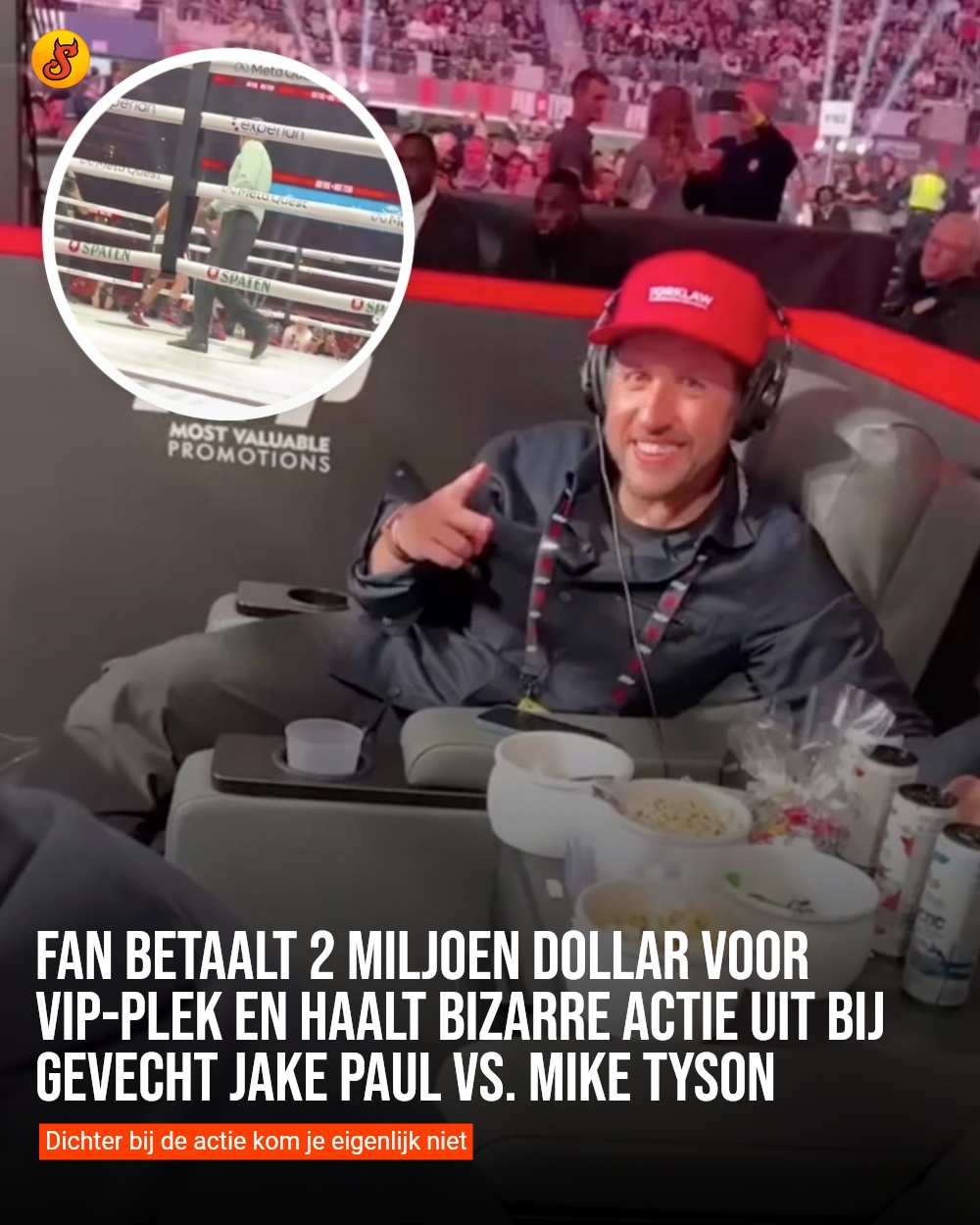 Fan betaalt 2 MILJOEN DOLLAR voor VIP-plek en haalt bizarre actie uit bij gevecht Jake Paul vs. Mike Tyson
