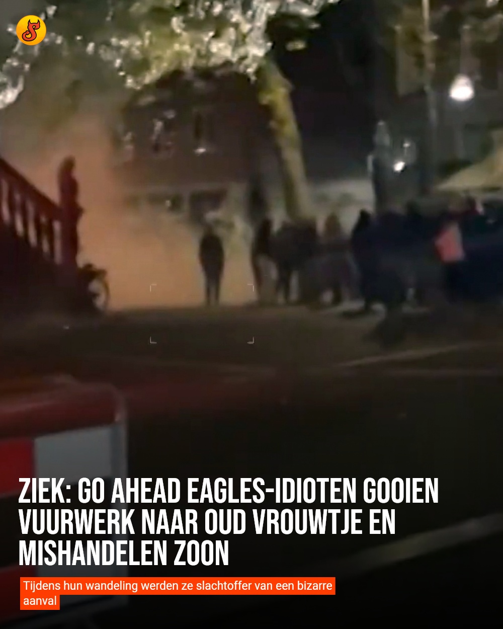 Ziek: Go Ahead Eagles-idioten gooien vuurwerk naar oud vrouwtje en mishandelen zoon