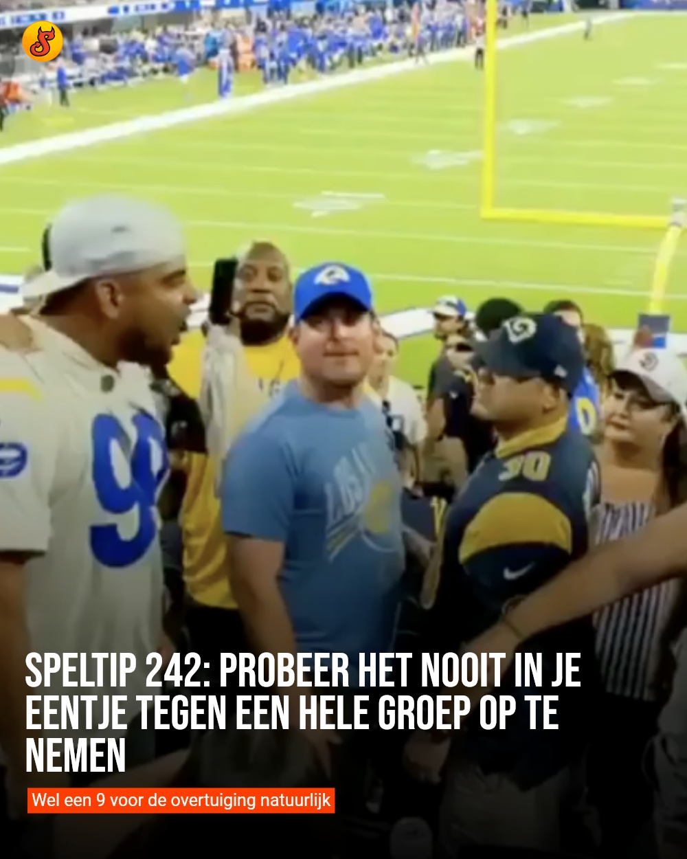Speltip 242: Probeer het nooit in je eentje tegen een hele groep op te nemen