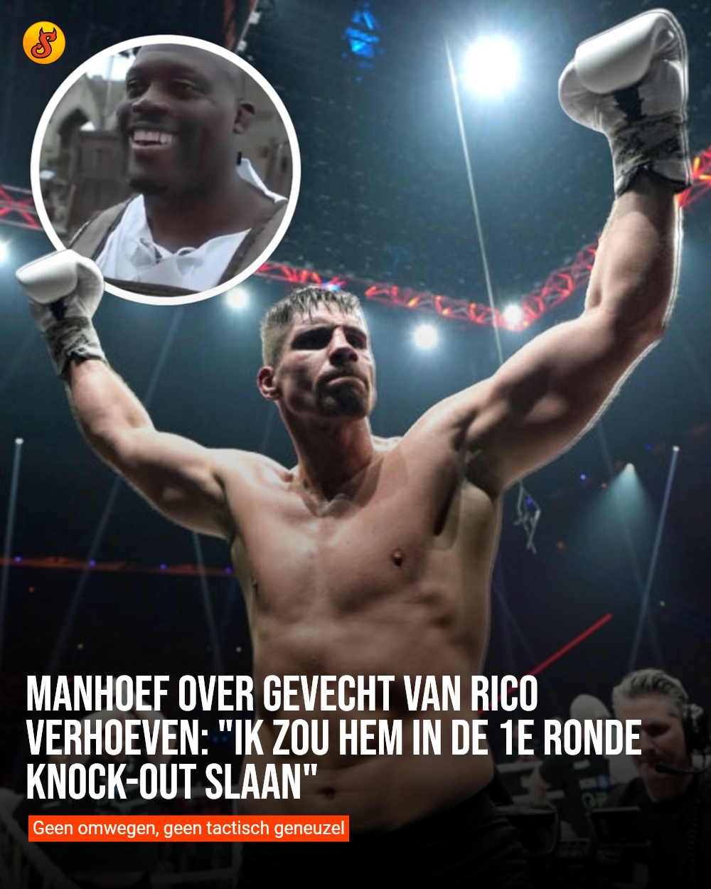 Manhoef over gevecht van Rico Verhoeven: "Ik zou hem in de 1e ronde knock-out slaan"