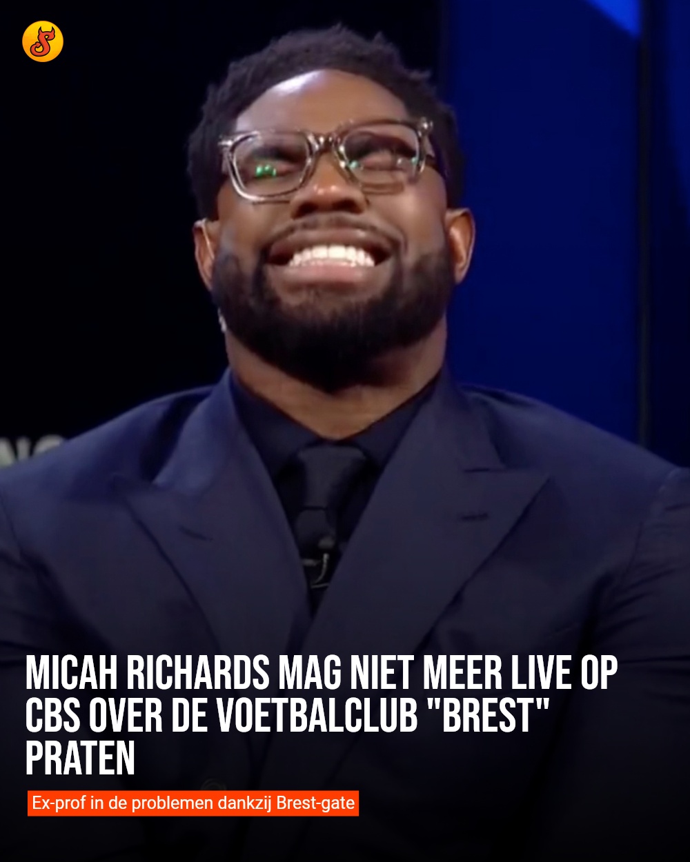 Micah Richards mag NIET meer live op CBS over de voetbalclub "Brest" praten