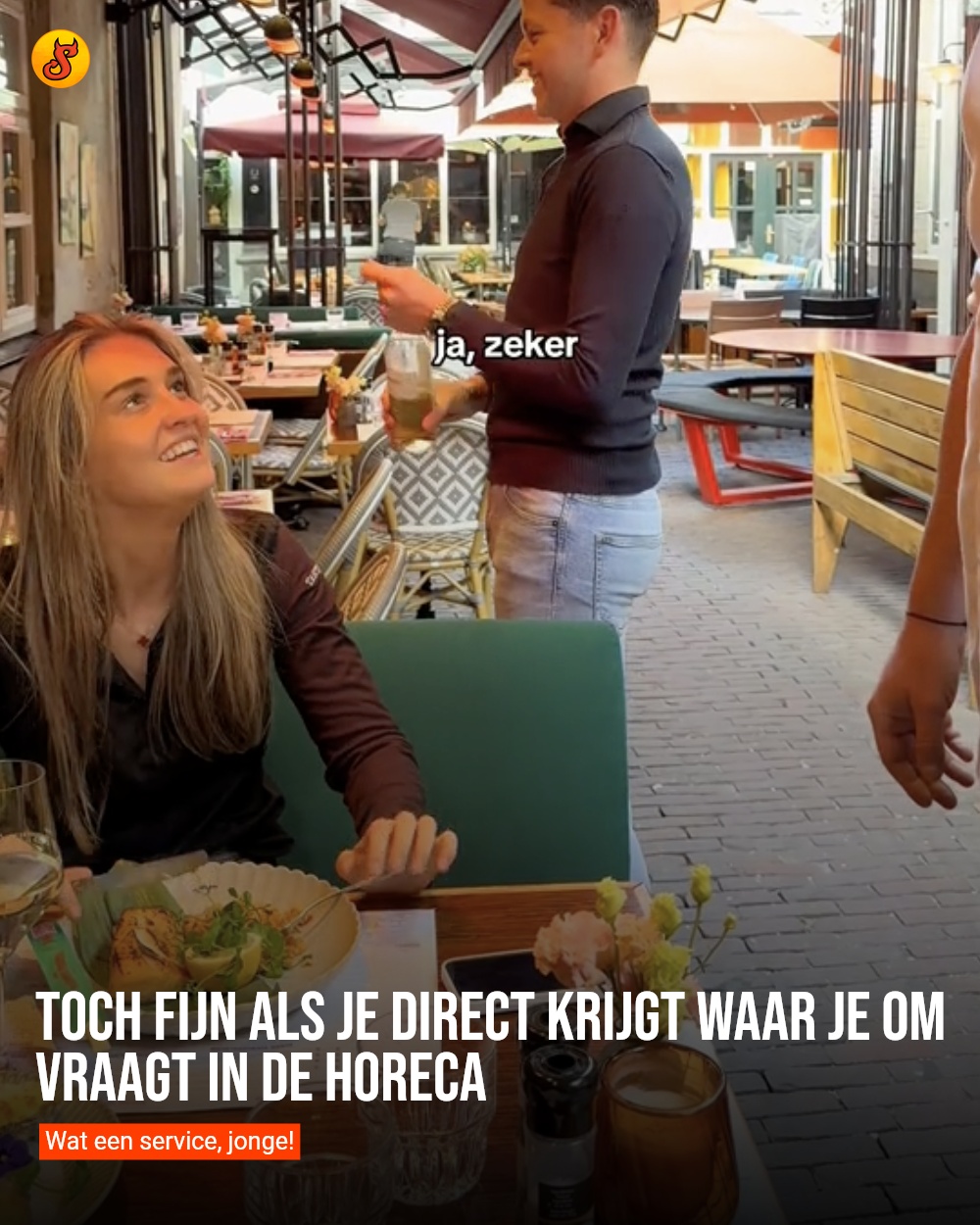 Toch fijn als je direct krijgt waar je om vraagt in de horeca