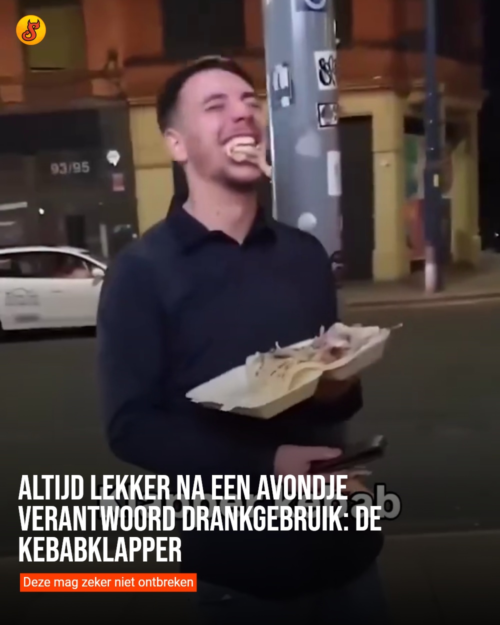 Altijd lekker na een avondje verantwoord drankgebruik: de kebabklapper