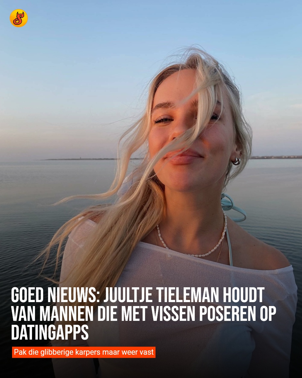 Goed nieuws: Juultje Tieleman houdt van mannen die met vissen poseren op datingapps