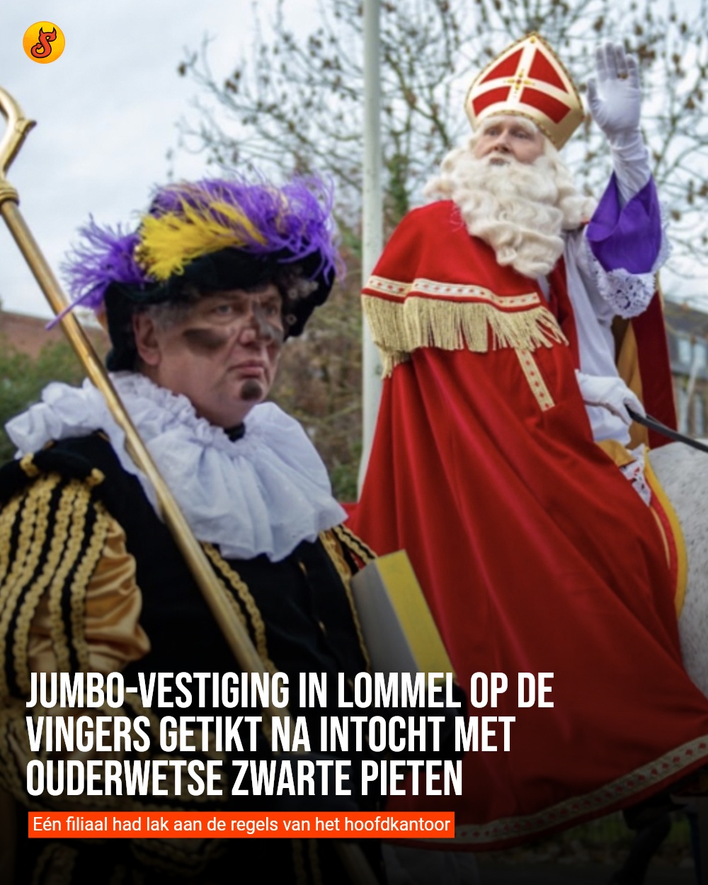 Jumbo-vestiging in Lommel op de vingers getikt na intocht met ouderwetse Zwarte Pieten