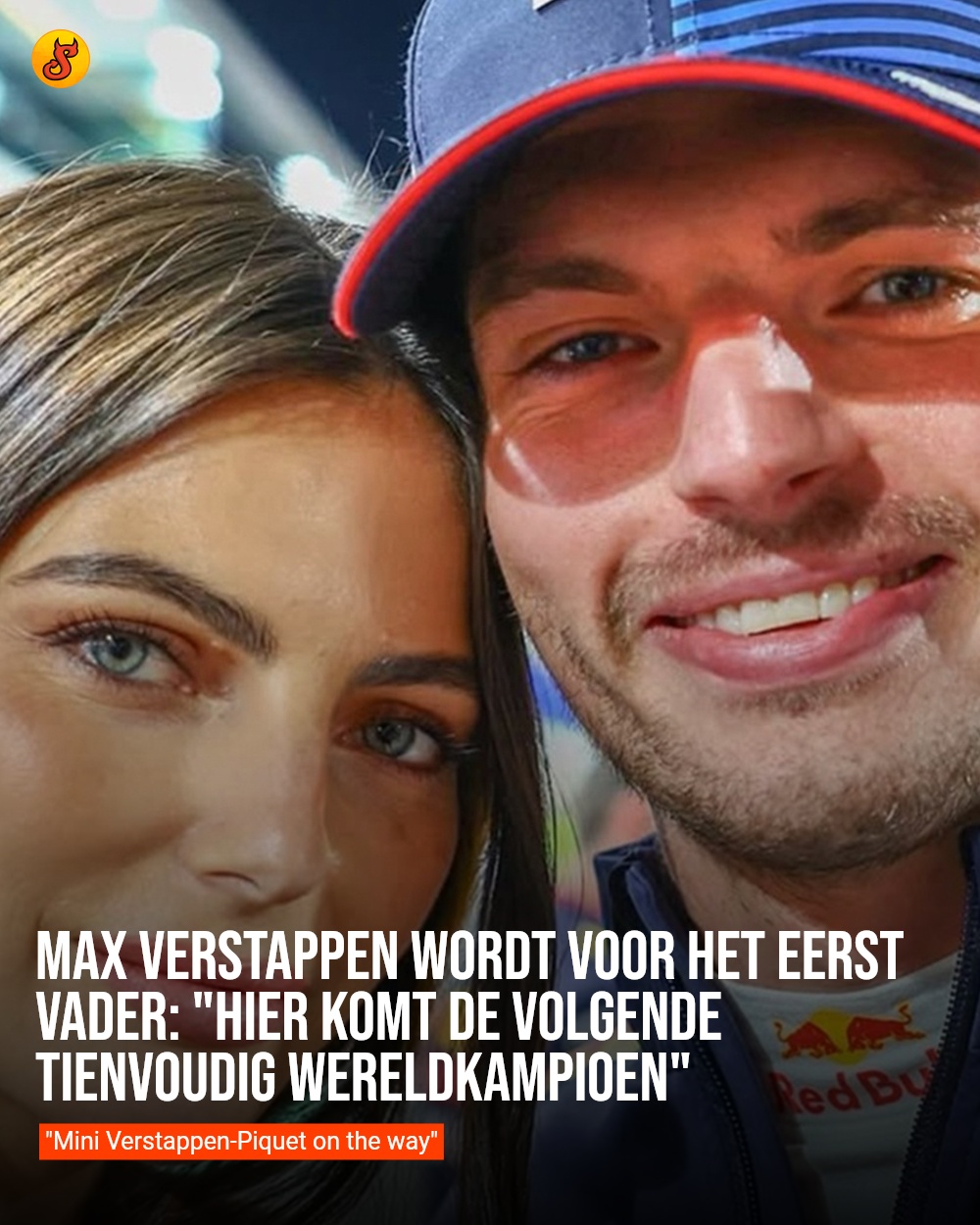 Max Verstappen wordt voor het eerst vader: "Hier komt de volgende tienvoudig wereldkampioen"