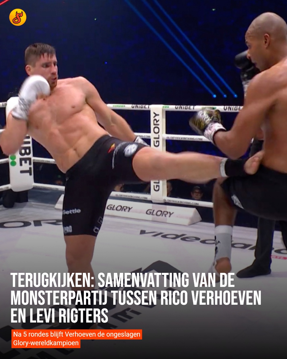 Terugkijken: Samenvatting van de monsterpartij tussen Rico Verhoeven en Levi Rigters
