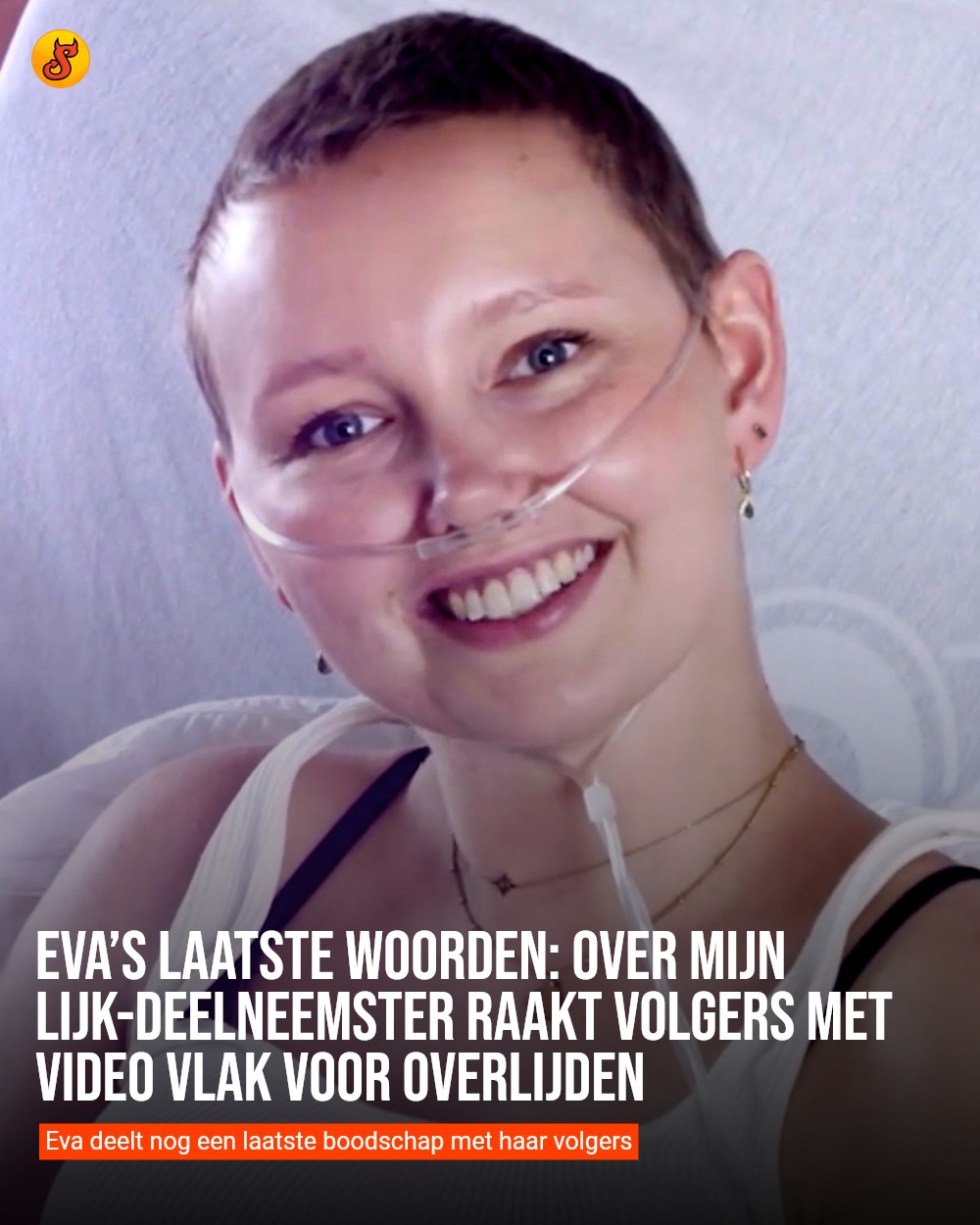 Eva’s laatste woorden: Over Mijn Lijk-deelneemster raakt volgers met video vlak voor overlijden