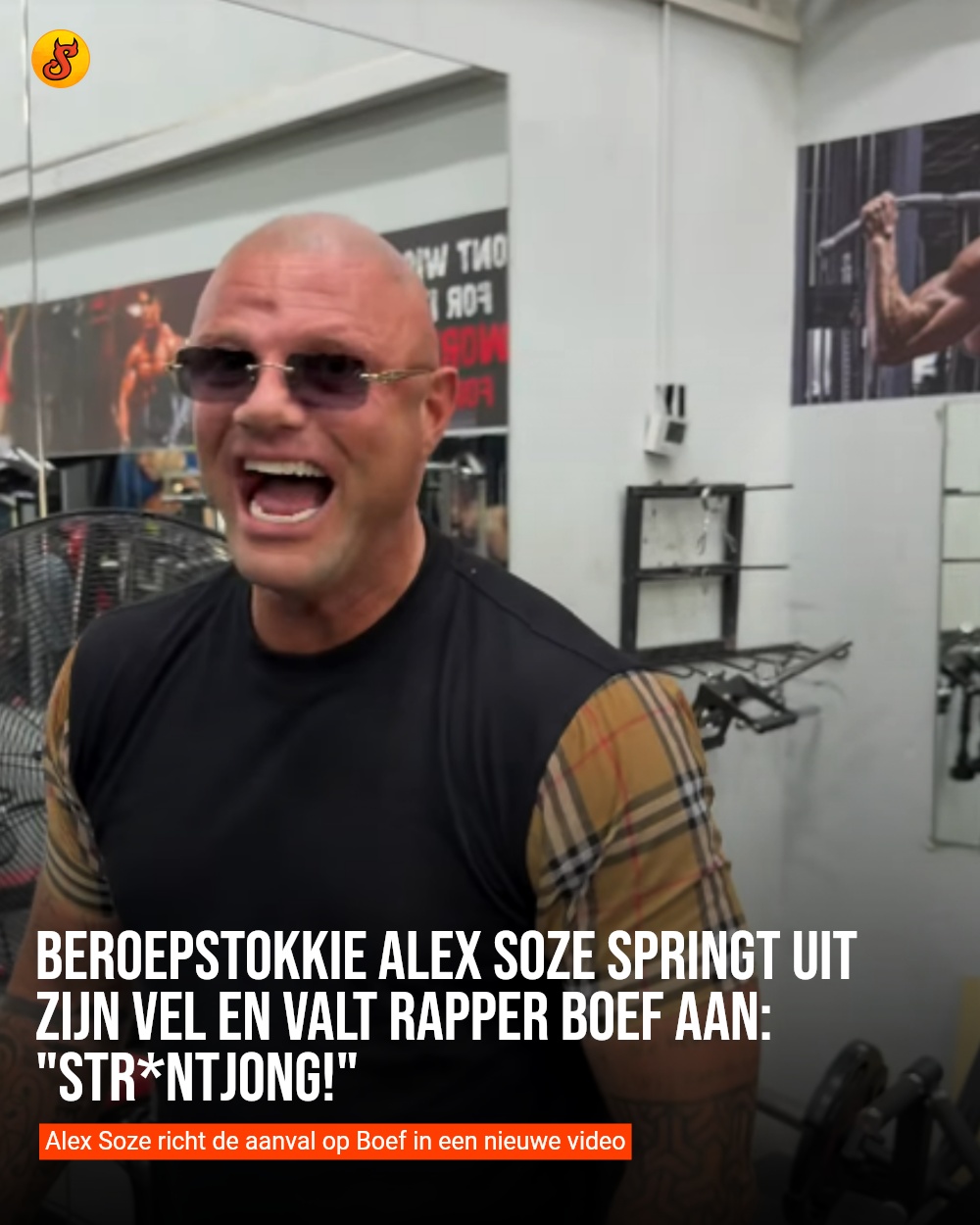 Beroepstokkie Alex Soze springt uit zijn vel en valt rapper Boef aan: "Str*ntjong!"