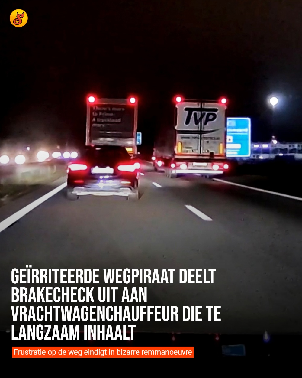 Geïrriteerde wegpiraat deelt brakecheck uit aan vrachtwagenchauffeur die te langzaam inhaalt