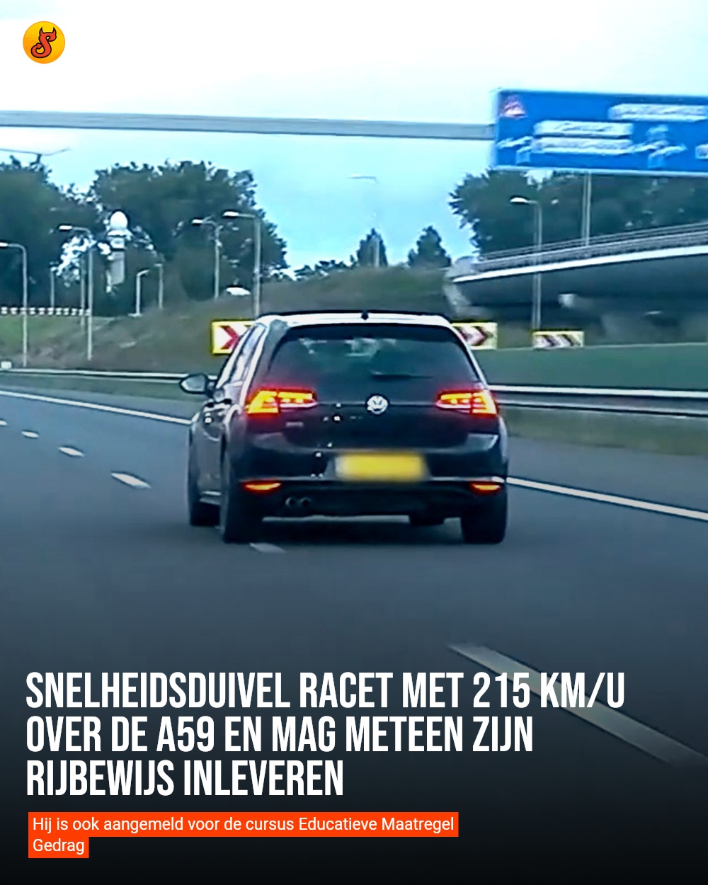 Snelheidsduivel racet met 215 km/u over de A59 en mag meteen zijn rijbewijs inleveren