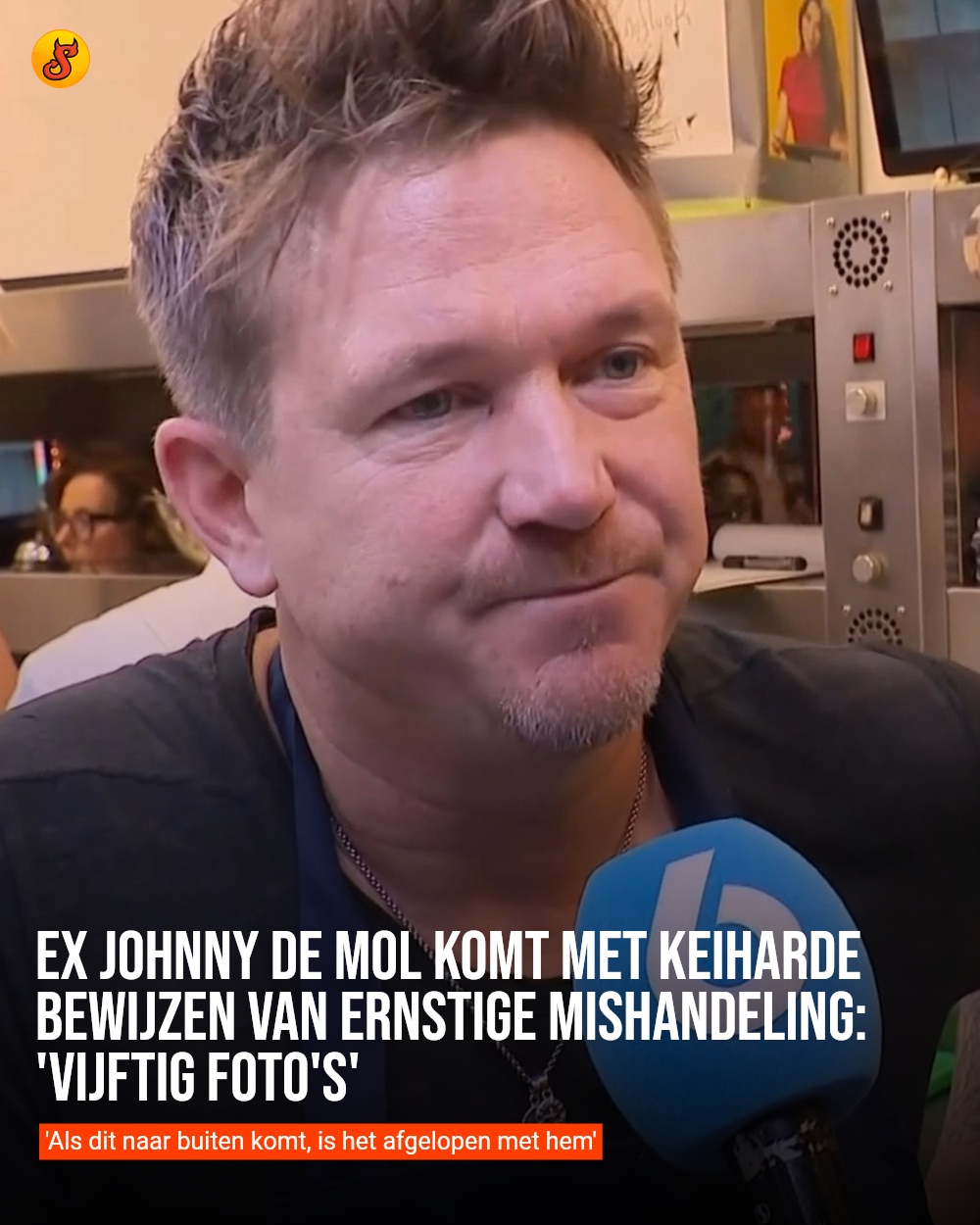 Ex Johnny de Mol komt met keiharde bewijzen van ernstige mishandeling: 'Vijftig foto's'