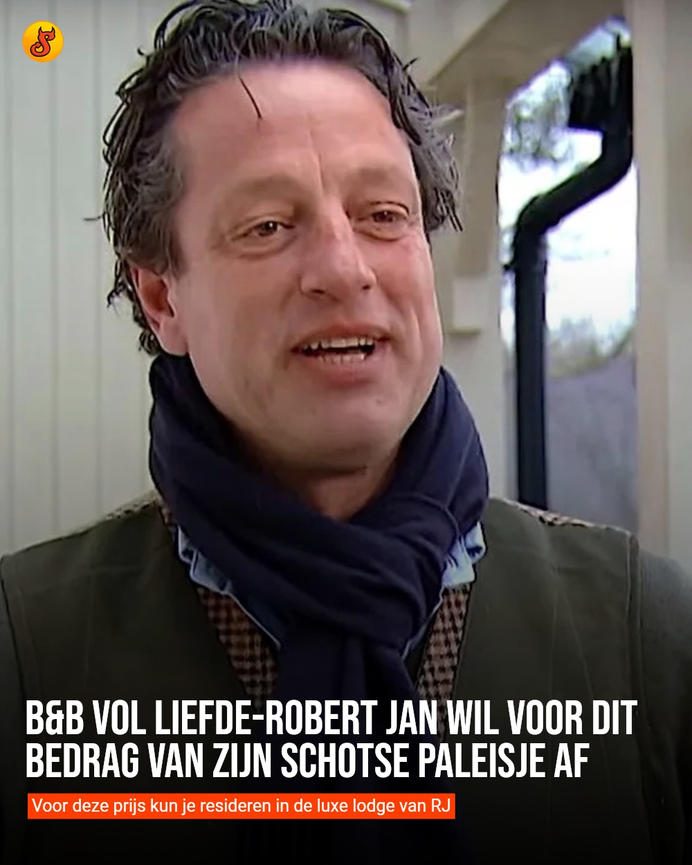 B&B Vol Liefde-Robert Jan wil voor dit bedrag van zijn Schotse paleisje af