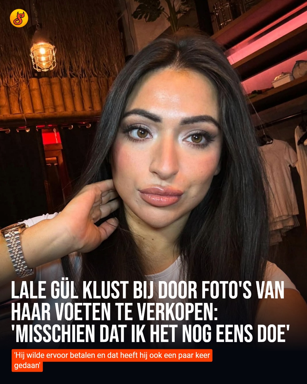 Lale gül klust bij door foto's van haar voeten te verkopen: 'Misschien dat ik het nog eens doe'