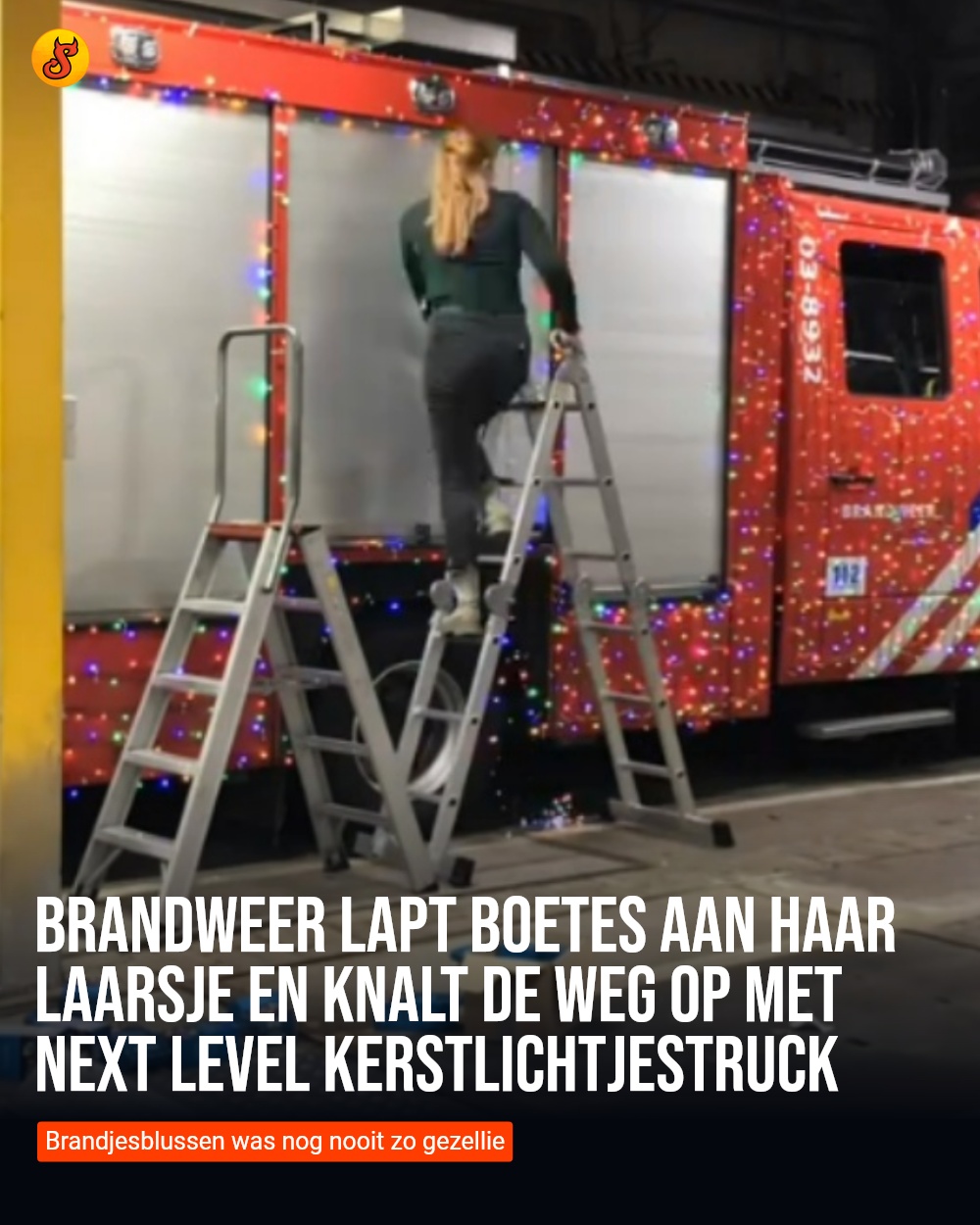 Brandweer lapt boetes aan haar laarsje en knalt de weg op met next level kerstlichtjestruck