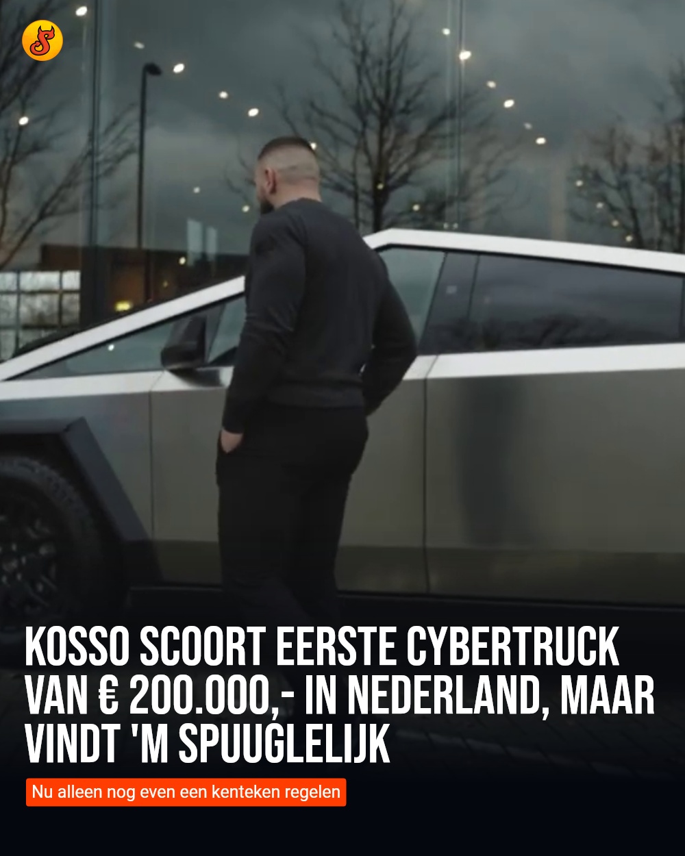 Kosso scoort eerste Cybertruck van € 200.000,- in Nederland, maar vindt 'm spuuglelijk