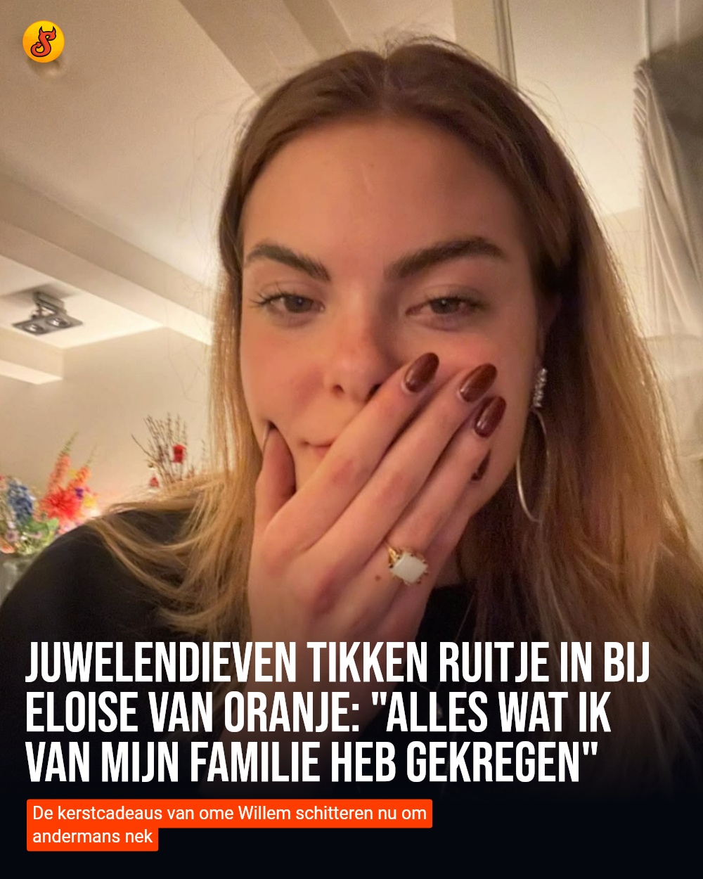 Juwelendieven tikken ruitje in bij Eloise van Oranje: "Alles wat ik van mijn familie heb gekregen"
