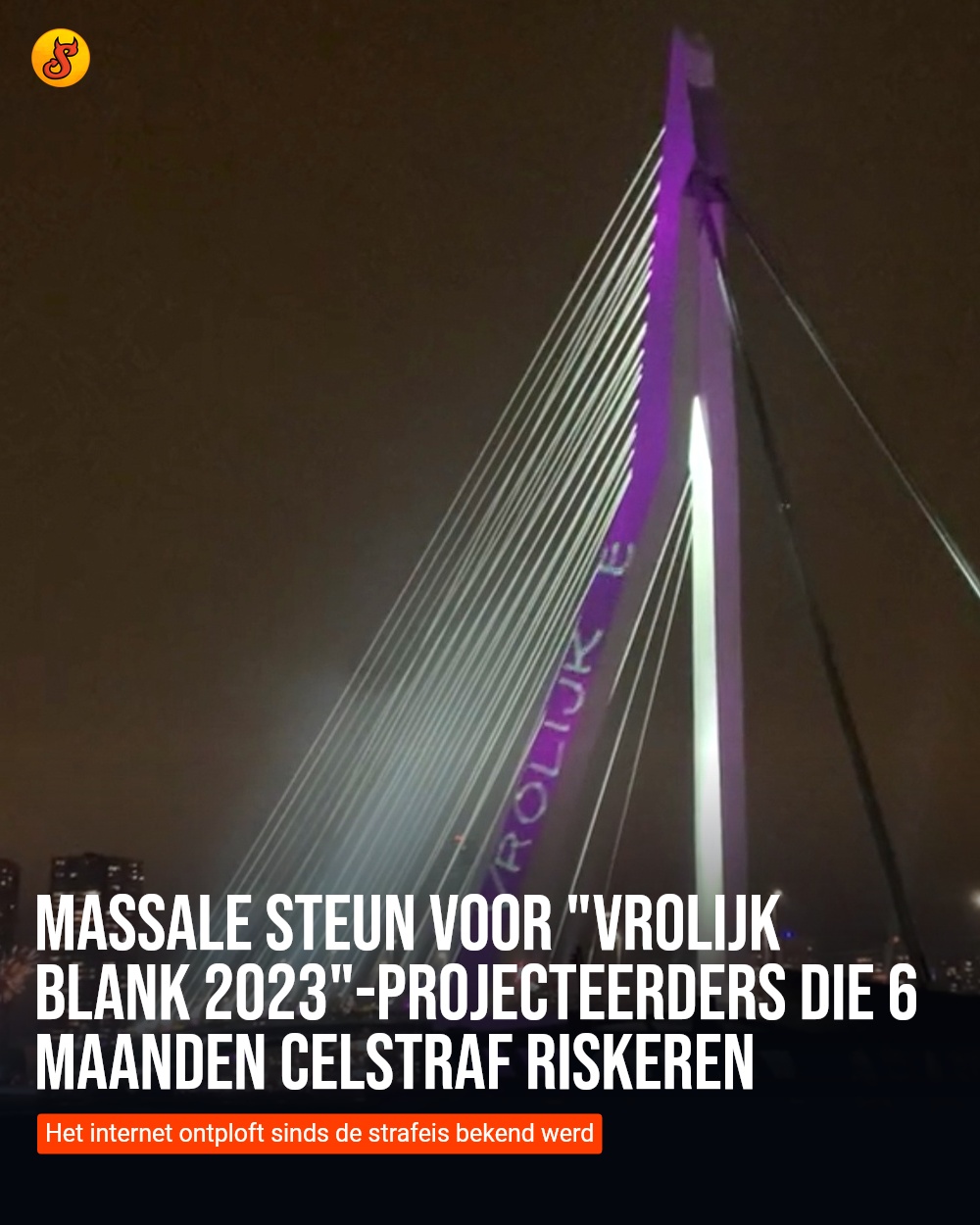 Massale steun voor "Vrolijk Blank 2023"-projecteerders die 6 maanden celstraf riskeren