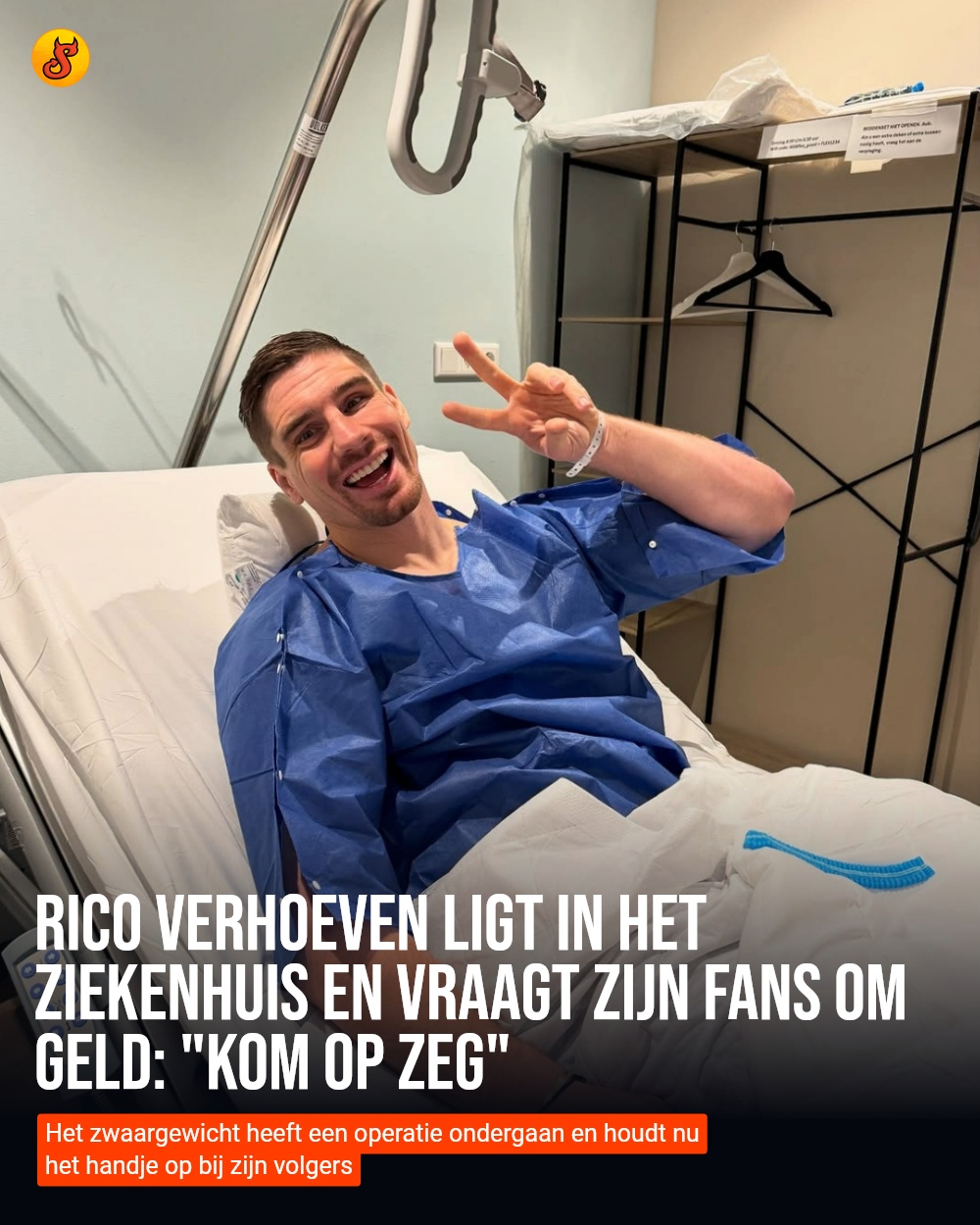 Rico Verhoeven ligt in het ziekenhuis en vraagt zijn fans om geld: "Kom op zeg"