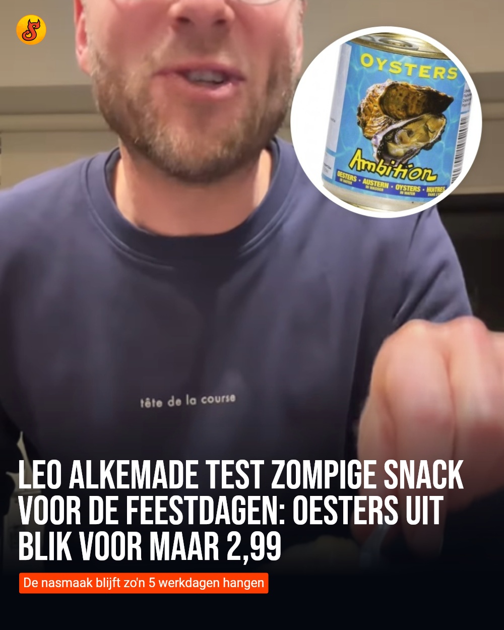 Leo Alkemade test zompige snack voor de feestdagen: oesters uit blik voor maar 2,99
