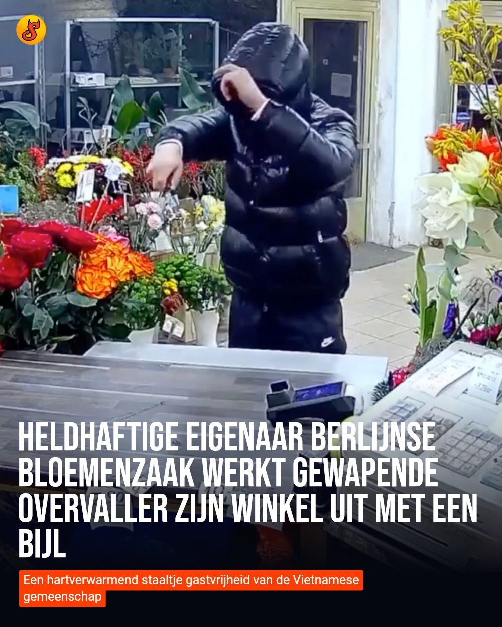 Heldhaftige eigenaar Berlijnse bloemenzaak werkt gewapende overvaller zijn winkel uit met een bijl