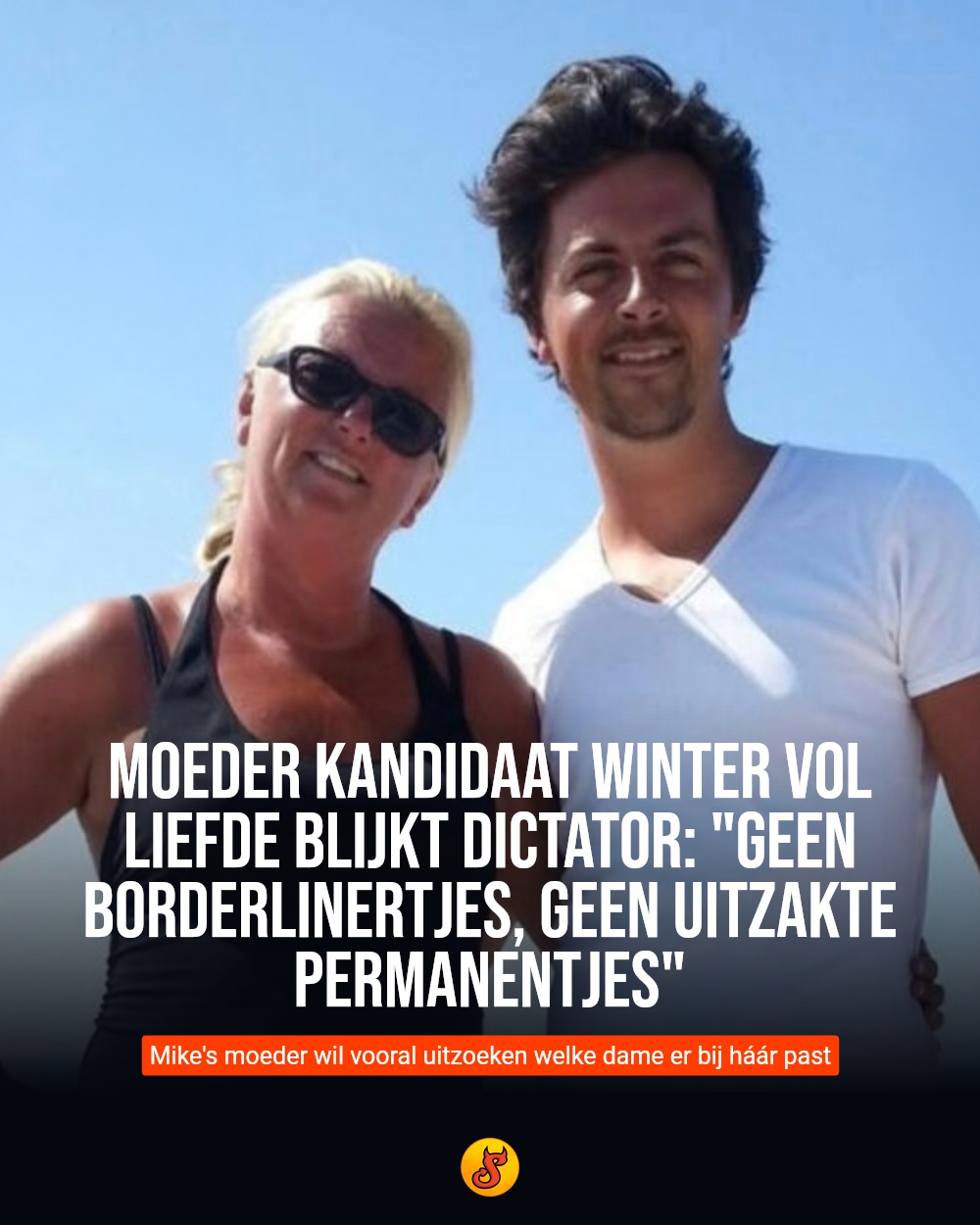 Moeder kandidaat Winter Vol Liefde blijkt dictator: "Geen borderlinertjes, geen uitzakte permanentjes"