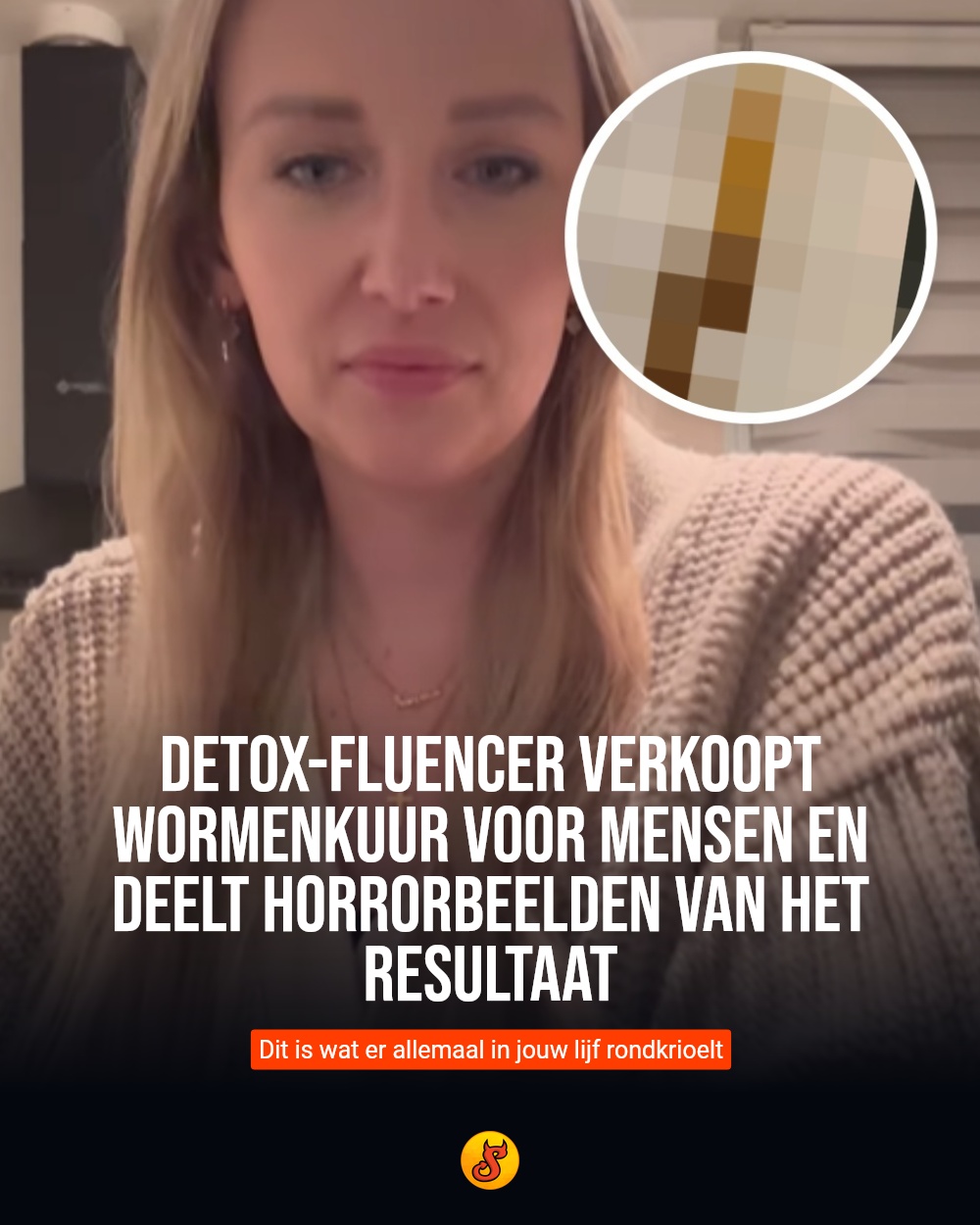 Detox-fluencer verkoopt wormenkuur voor mensen en deelt horrorbeelden van het resultaat
