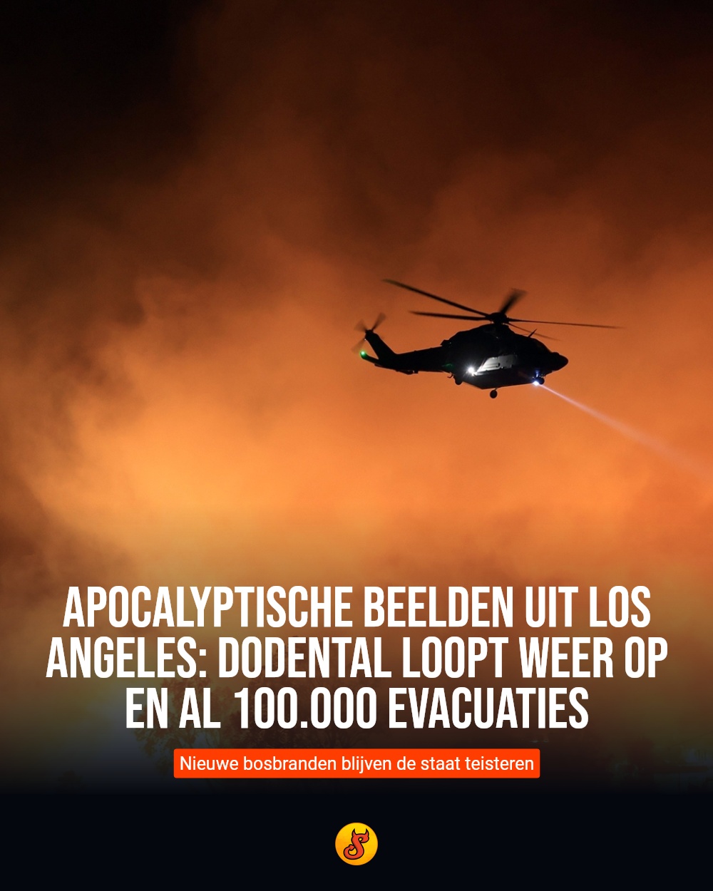 Apocalyptische beelden uit Los Angeles: Dodental loopt weer op en al 100.000 evacuaties