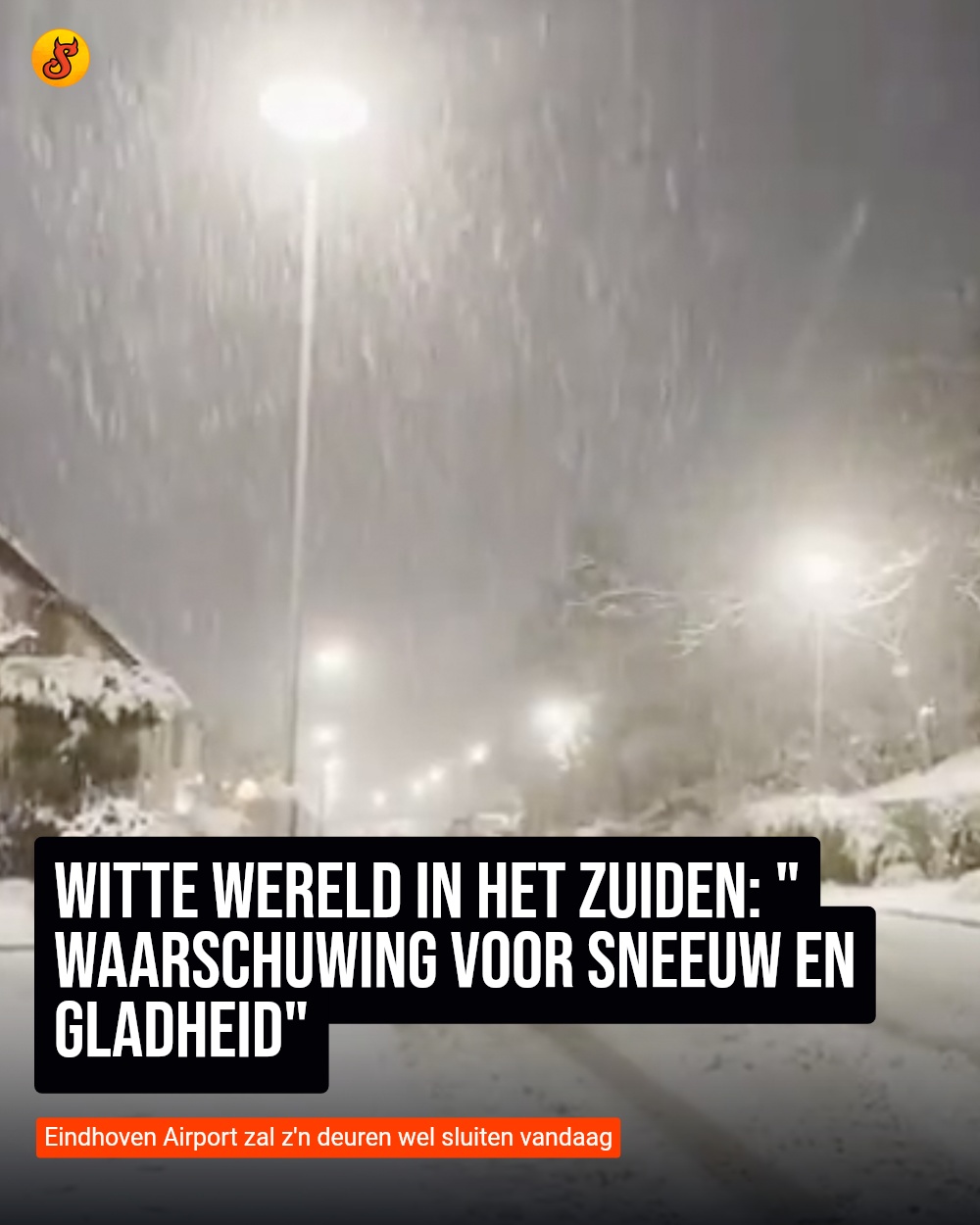 Witte wereld in het zuiden: "waarschuwing voor sneeuw en gladheid"