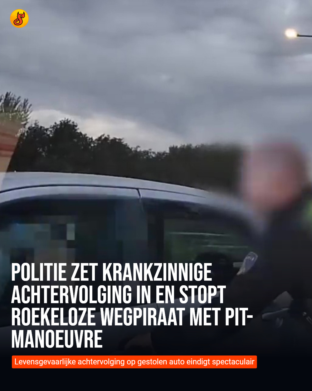Politie zet krankzinnige achtervolging in en stopt roekeloze wegpiraat met pit-manoeuvre