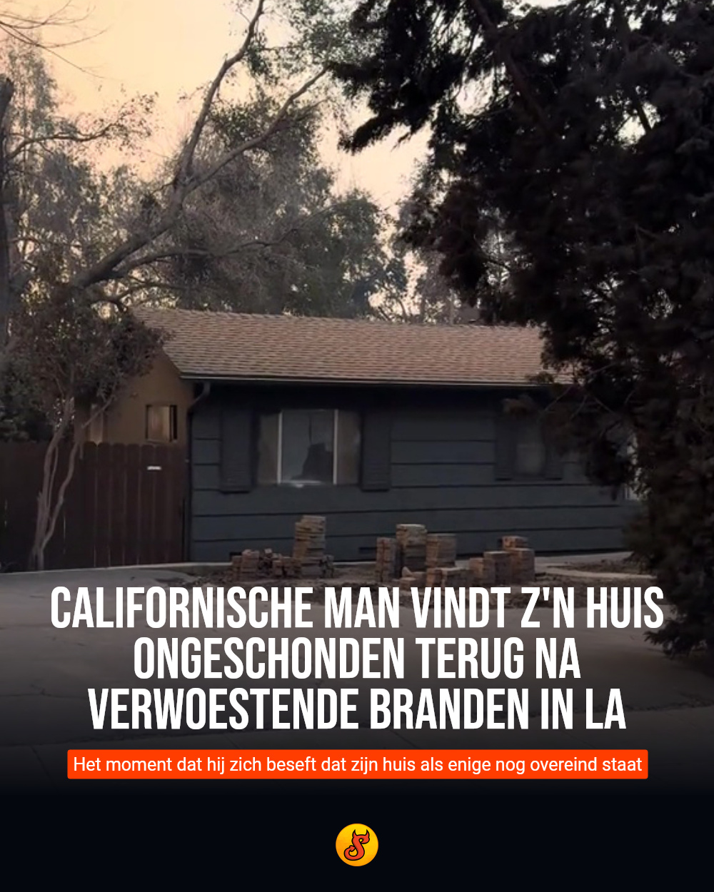 Californische man vindt z'n huis ongeschonden terug na verwoestende branden in LA