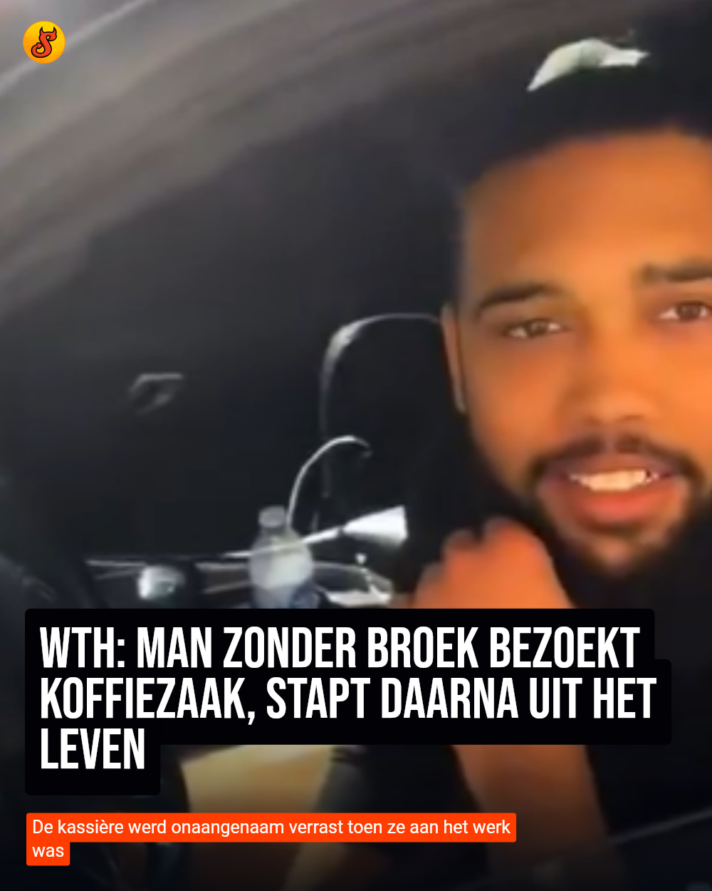 WTH: Man zonder broek bezoekt koffiezaak, stapt daarna uit het leven