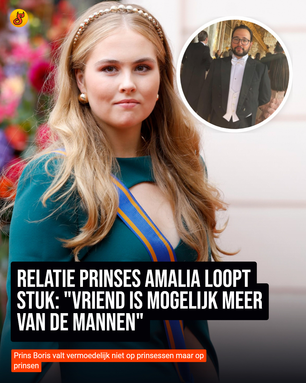 Relatie prinses Amalia loopt stuk: "Vriend is mogelijk meer van de mannen"