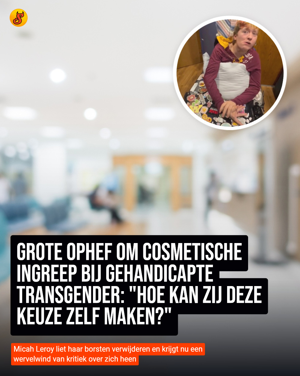 Grote ophef om cosmetische ingreep bij gehandicapte transgender: "Hoe kan zij deze keuze zelf maken?"
