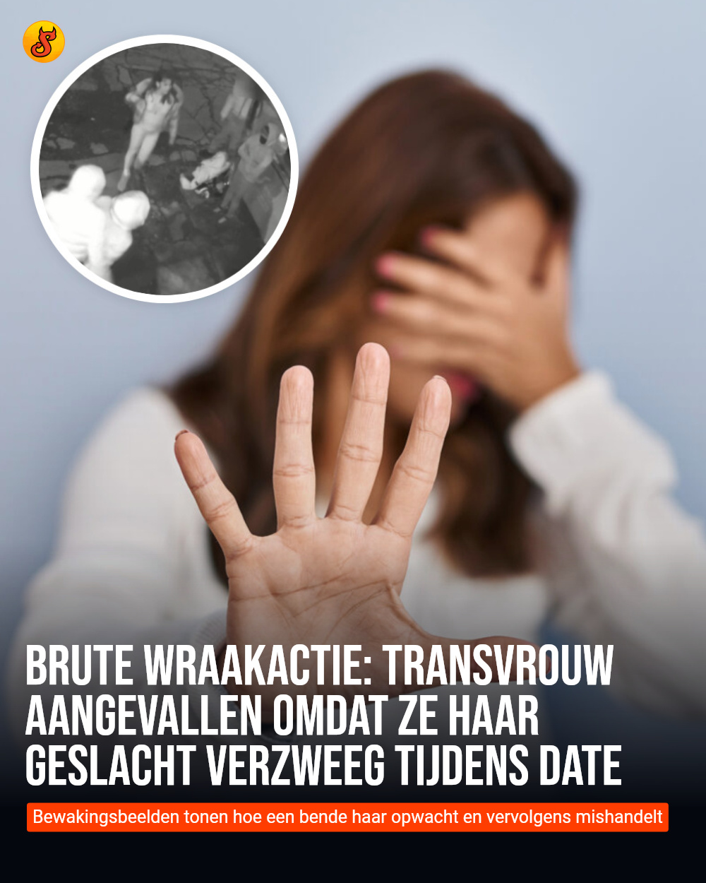 Brute wraakactie: Transvrouw aangevallen omdat ze haar geslacht verzweeg tijdens date