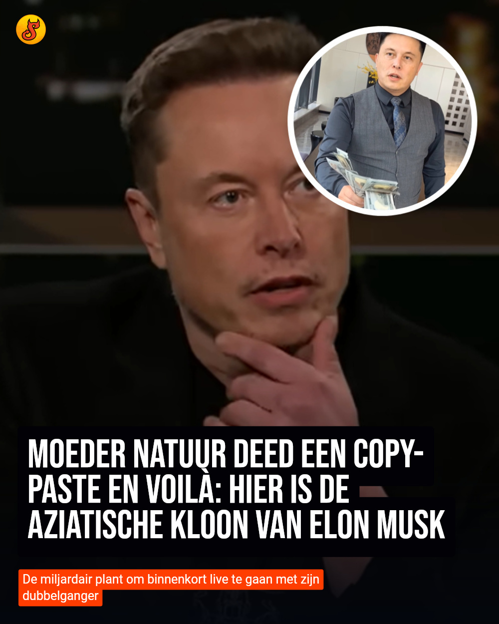 Moeder Natuur deed een copy-paste en voilà: hier is de Aziatische kloon van Elon Musk