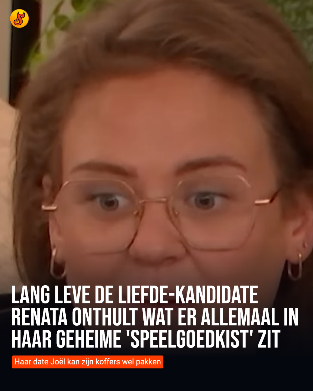 Lang Leve de Liefde-kandidate Renata onthult wat er allemaal in haar geheime 'speelgoedkist' zit