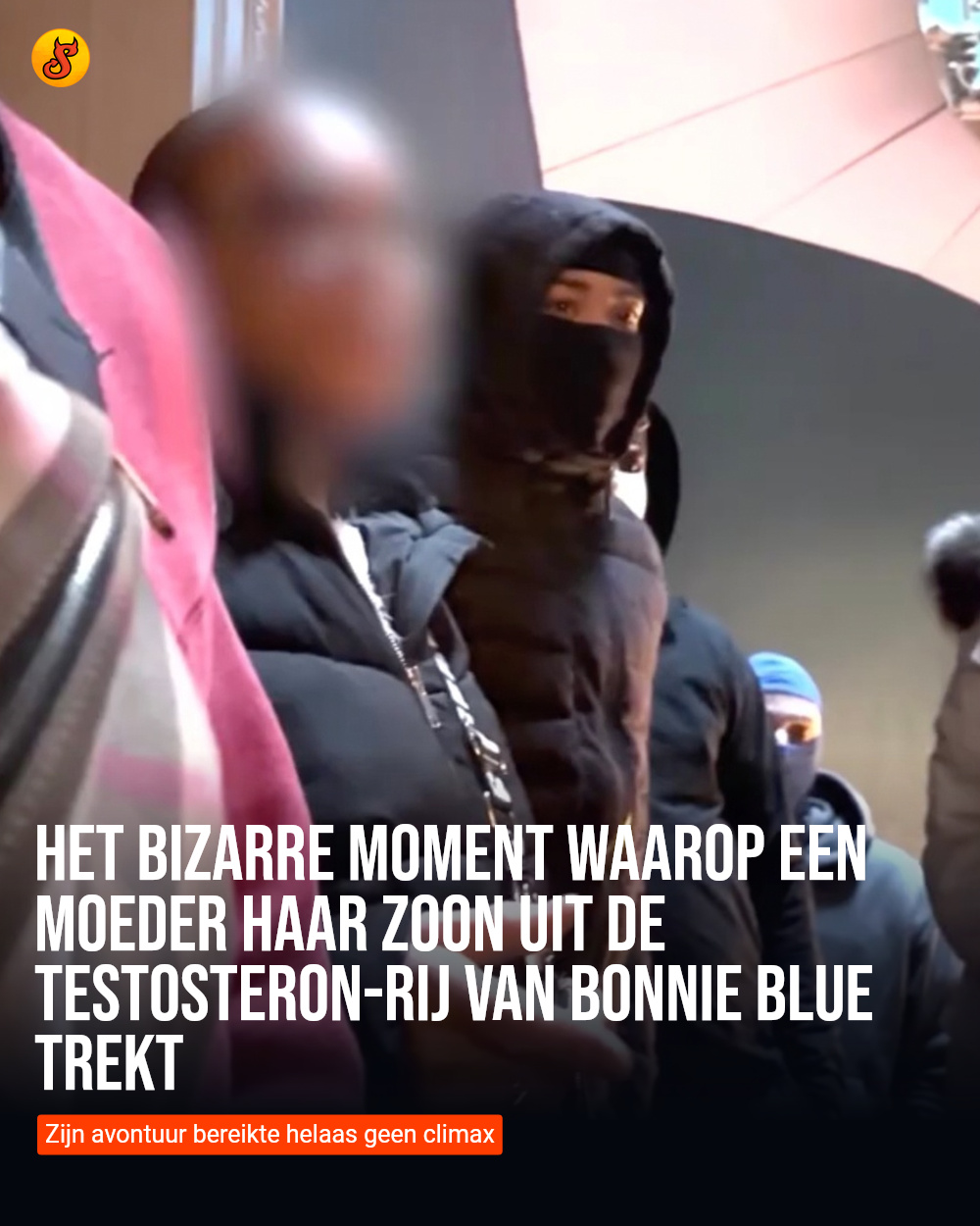 Het bizarre moment waarop een moeder haar zoon uit de testosteron-rij van Bonnie Blue trekt