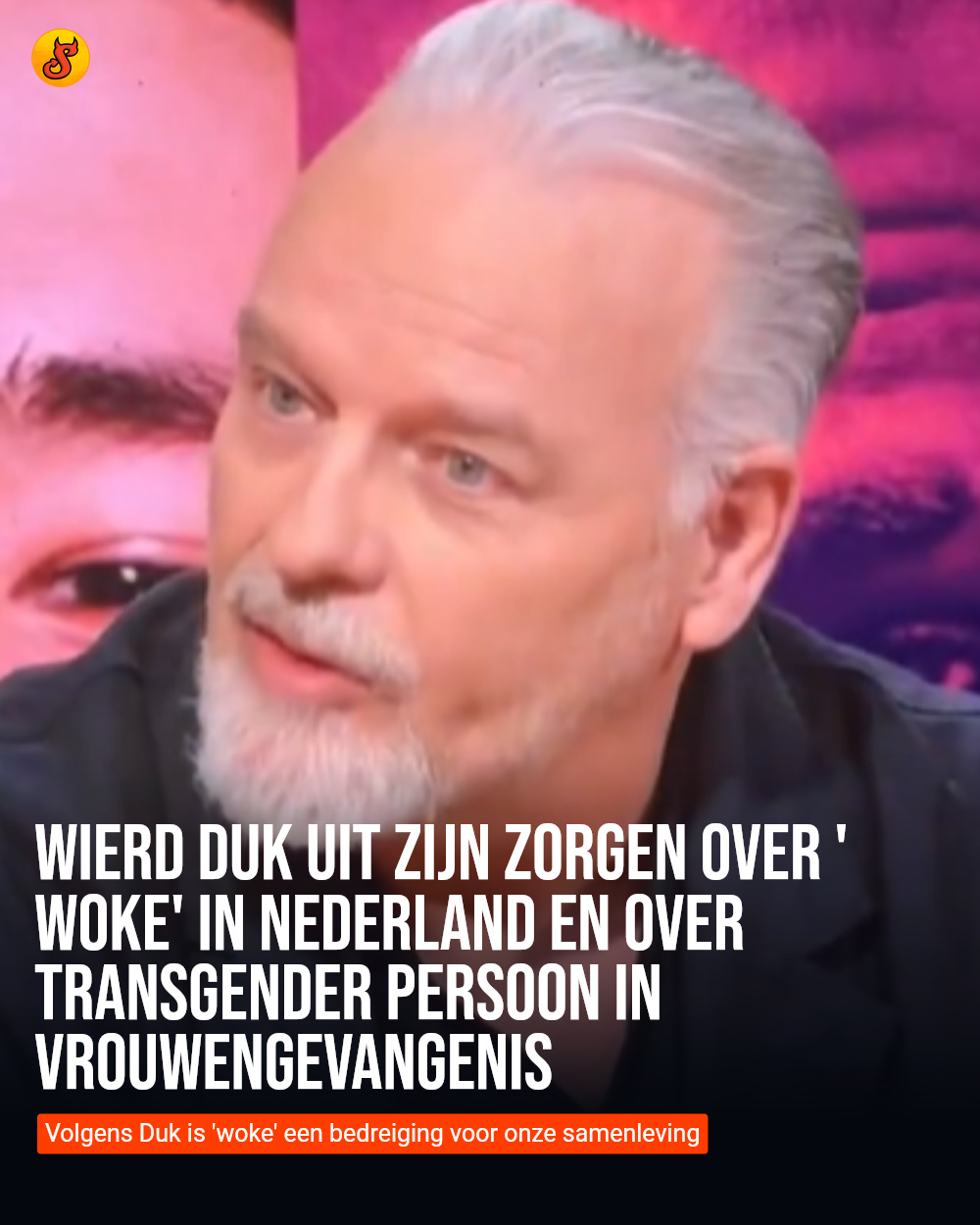 Wierd Duk uit zijn zorgen over 'woke' in Nederland en over transgender persoon in vrouwengevangenis