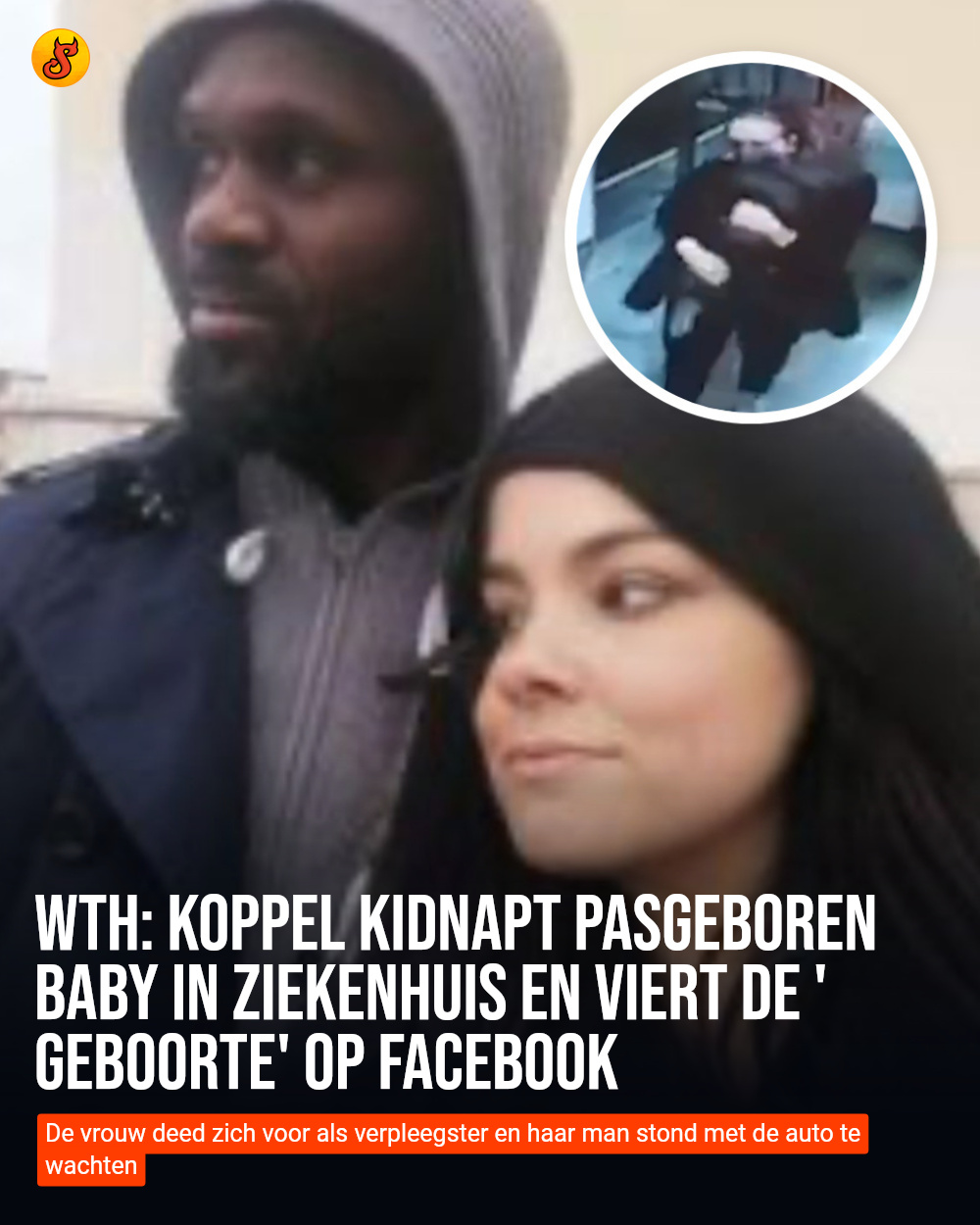 WTH: Koppel kidnapt pasgeboren baby in ziekenhuis en viert de 'geboorte' op Facebook